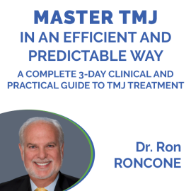 MASTER TMJ IN AN EFFICIENT AND PREDICTABLE WAY